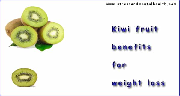 Kiwi fruit benefits for weight loss
