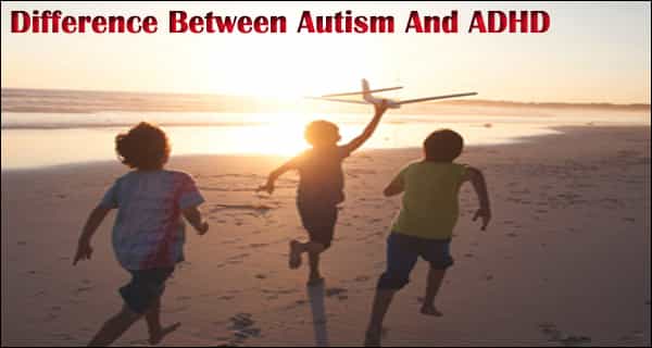 Difference Between Autism And ADHD