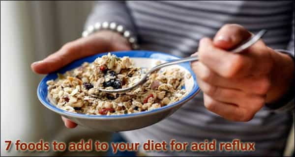 7 foods to add to your diet for acid reflux