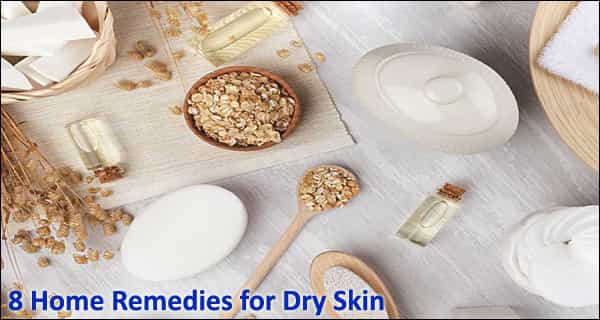 8 Home Remedies for Dry Skin